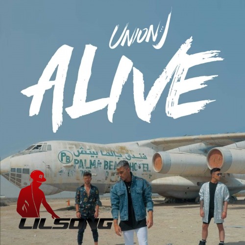 Union J - Alive 